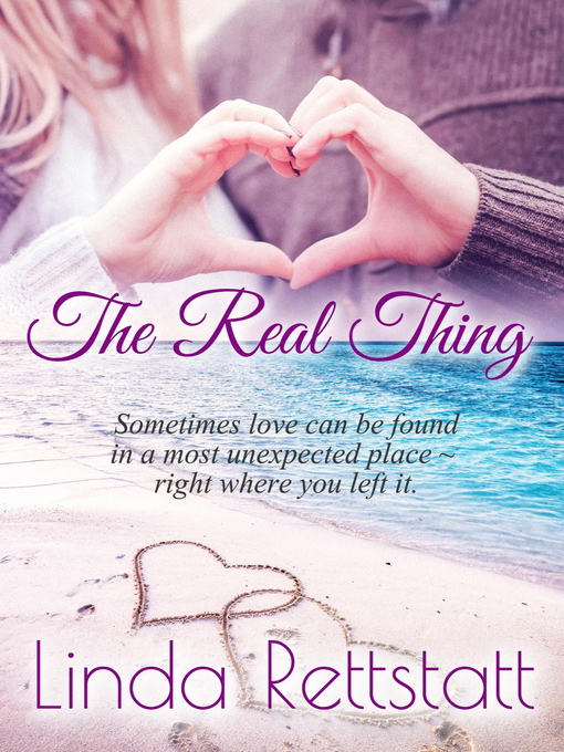 Title details for The Real Thing by Linda Rettstatt - Available
